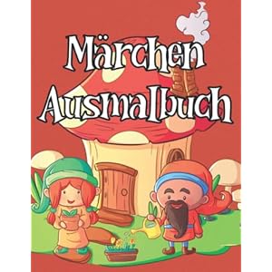 Märchen Ausmalbuch: Großdruck, einfache und niedliche Zeichnungen für Kinder, erwachsene Anfänger und Senioren. Malvorlagen mit Einhörner, Feen, Meerjungfrauen, Drachen, Gnome, Prinzessinnen und mehr Taschenbuch – 31. Oktober 2022