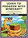 Learn to Program with Minecraft: Transform Your World with the Power of Python