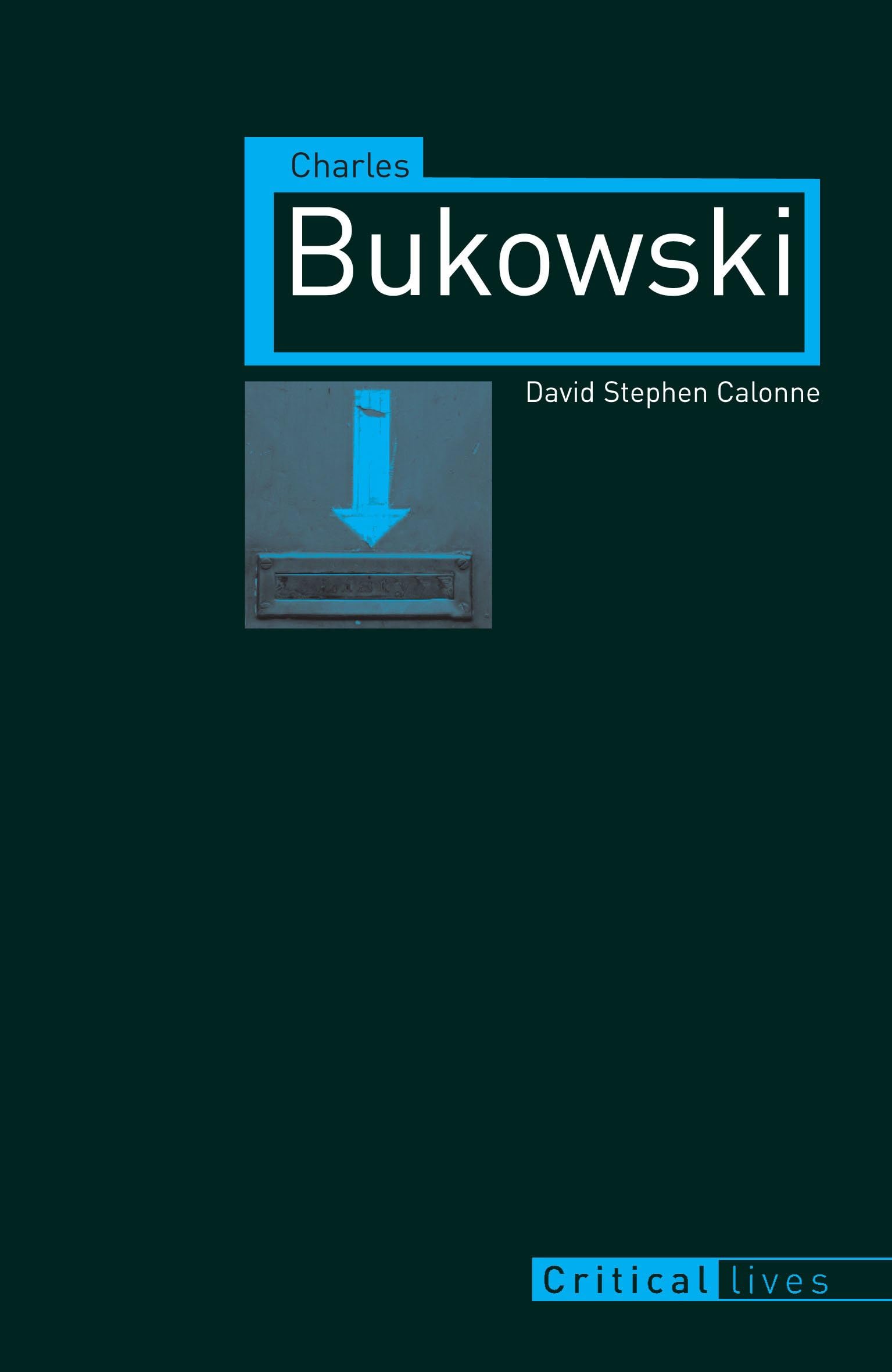 Charles Bukowski Calonne Paperback Reaktion Books 9781780230238