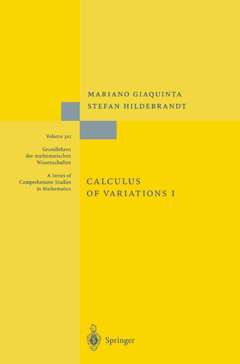 Calculus of Variations I: The Lagrangian Formalism (Grundlehren der mathematischen Wissenschaften, Band 310)
