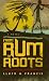 From Rum to Roots