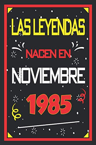 Las leyendas nacen en noviembre 1985: 35 años. Libro de visitas, cuaderno, 110 páginas de felicitaciones, idea de regalo, regalo de aniversario para pareja, niño, mujer, hombre