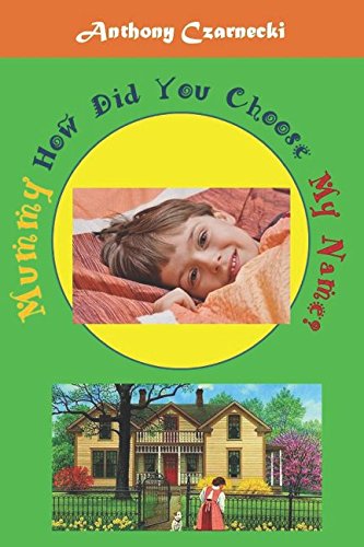 Mummy, how did you choose my name?