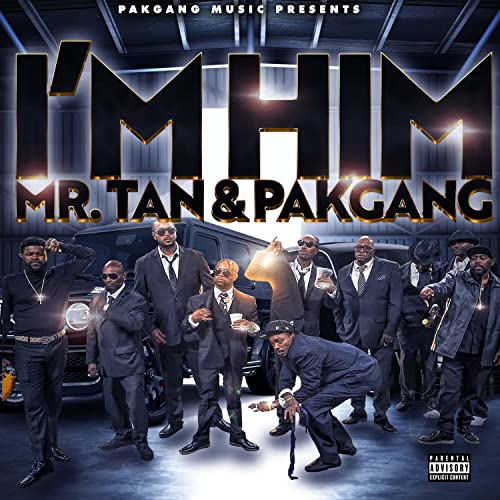 I'M HIM de Mr.Tan and The PAKGANG no Amazon Music Unlimited