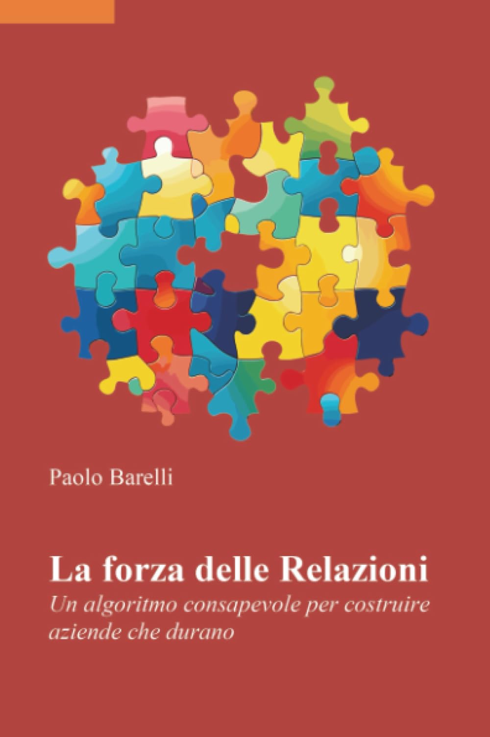 La forza delle Relazioni. Un algoritmo consapevole per costruire aziende che durano