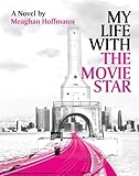My Life With The Movie Star
