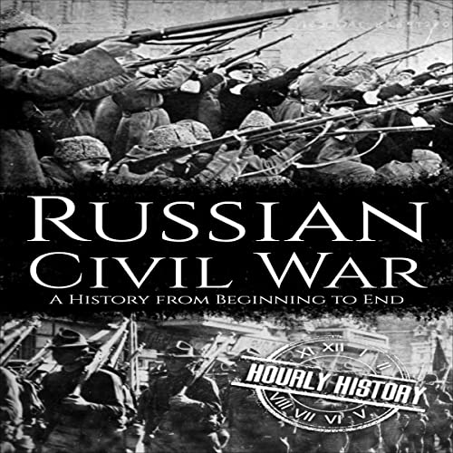 Enjoy Russian Civil War from Hourly History episode artwork