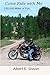 Come Ride with Me: 100,000 Miles of Fun