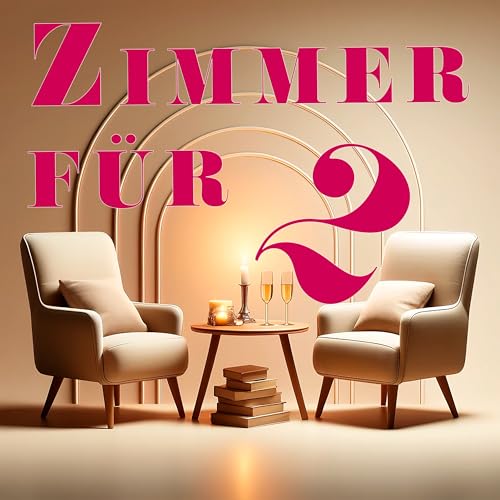 Zimmer f&uuml;r 2 Podcast Por Stefanie Krause-Weise arte de portada