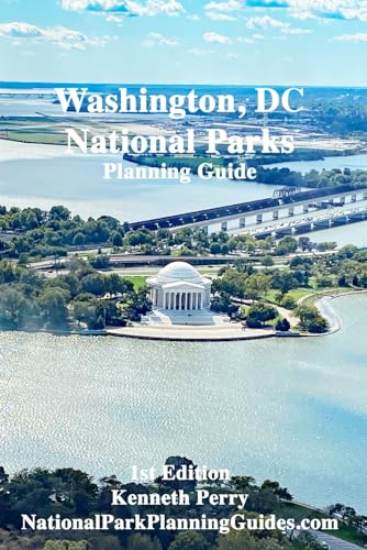 Washington DC National Parks: Planning Guide