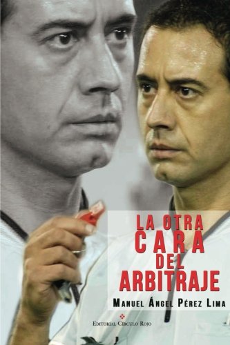 La otra cara del arbitraje La otra cara del arbitraje
