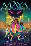 Maya and the Return of the Godlings (Maya and the Rising Dark, 2)