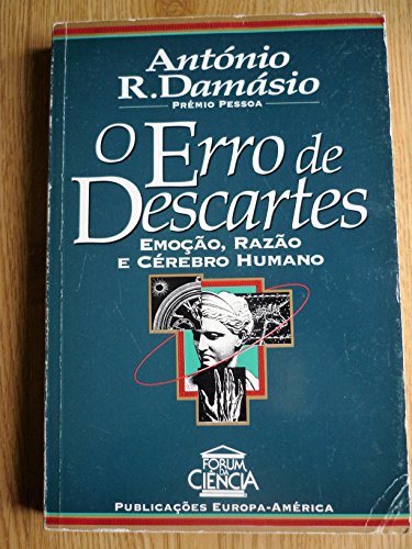 O ERRO DE DESCARTES. Emoção, Razão e Cérebro Hu... [Portuguese] 9721039446 Book Cover