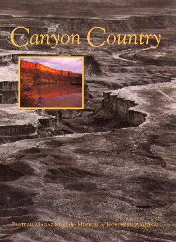 Canyon Country (Plateau, Vol 64, No 1): Ranney, Wayne: 9780897341134 ...