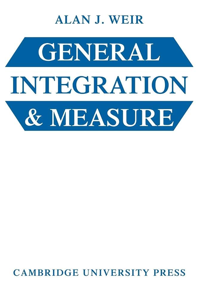 General Integration and Measure by Alan J. Weir - 9780521297158
