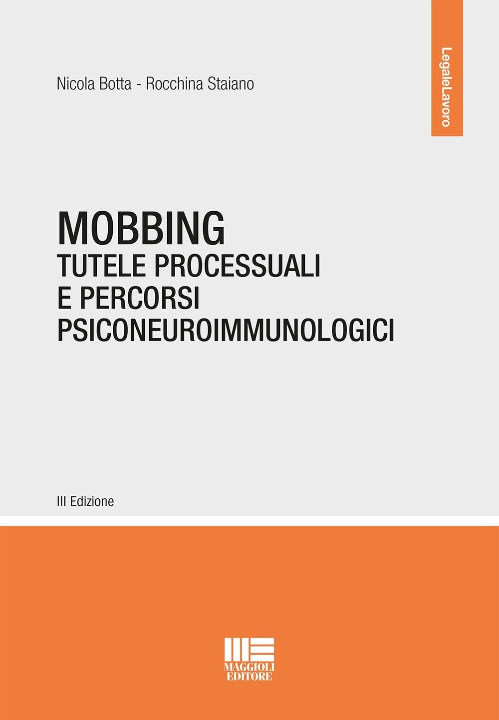 Mobbing. Tutele Processuali E Percorsi Psiconeuroimmunologici. Con Espansione Online - 4