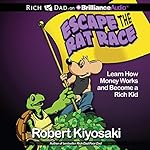 Rich Dad's Escape the Rat Race