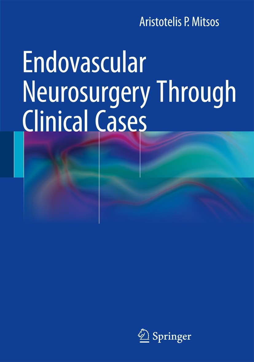 Buy Endovascular Neurosurgery Through Clinical Cases — BookShops.in