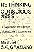 Rethinking Consciousness: A Scientific Theory of Subjective Experience