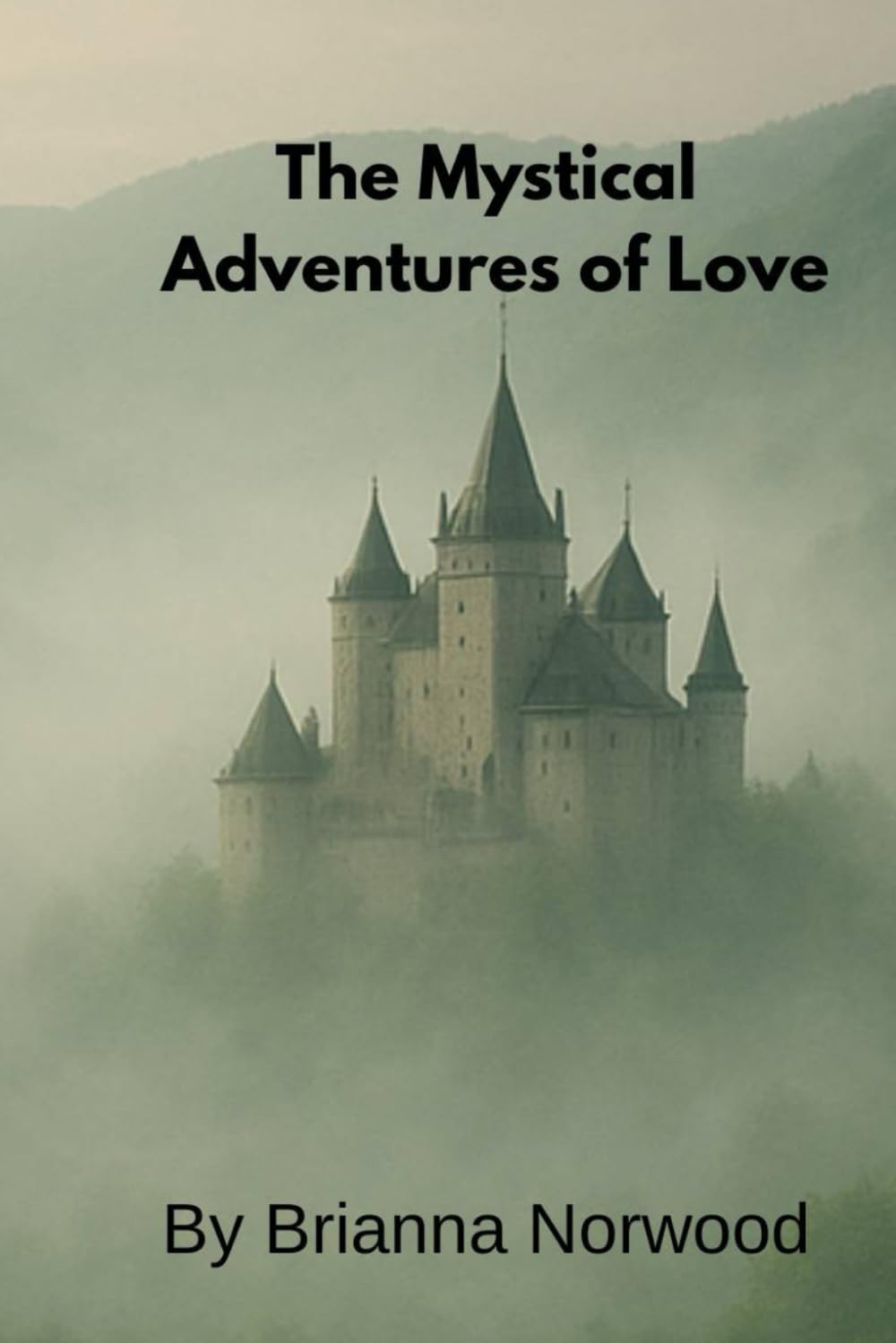 The Mystical Adventures of Love (The Hidden Valley Saga)