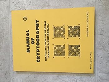 Paperback Manual of Cryptography (Cryptographic Series, 14) Book