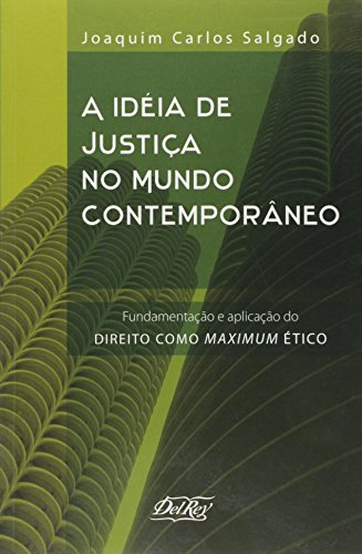 A Ideia de Justiça do Mundo Contemporâneo