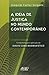 A Ideia de Justiça do Mundo Contemporâneo