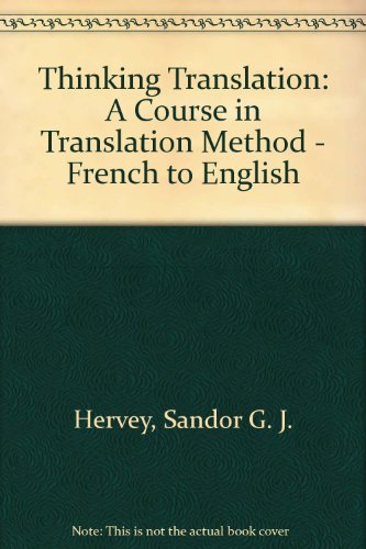 Thinking Translation: A Course in Translation M... 0415078156 Book Cover