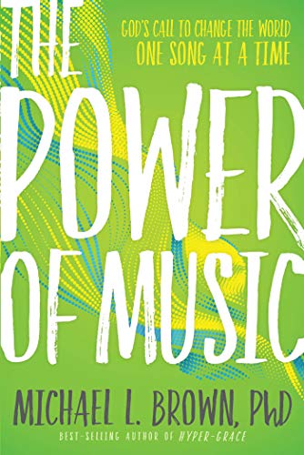 The Power Of Music God S Call To Change The World One Song At A Time Kindle Edition By Brown Michael L Arts Photography Kindle Ebooks Amazon Com