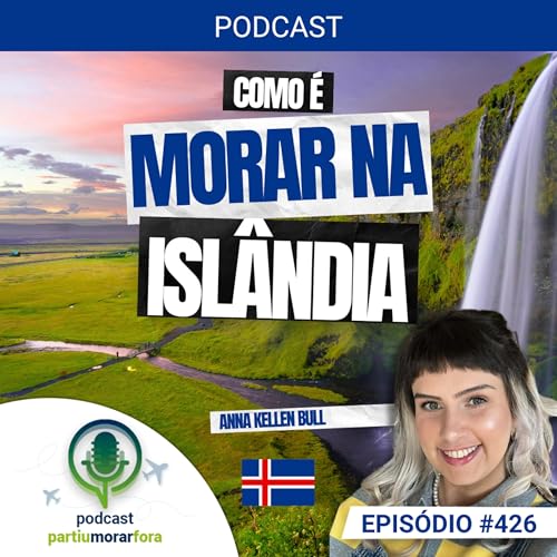 Como é morar na Islândia - Episódio - 426 Podcast Por capa