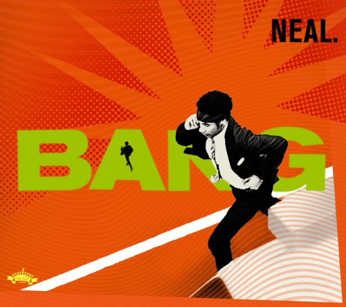 NEAL EVANS NEAL. - Bang - Disque CD
