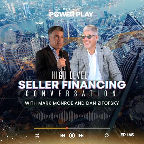 EP165 | High-Level Seller Financing Conversation