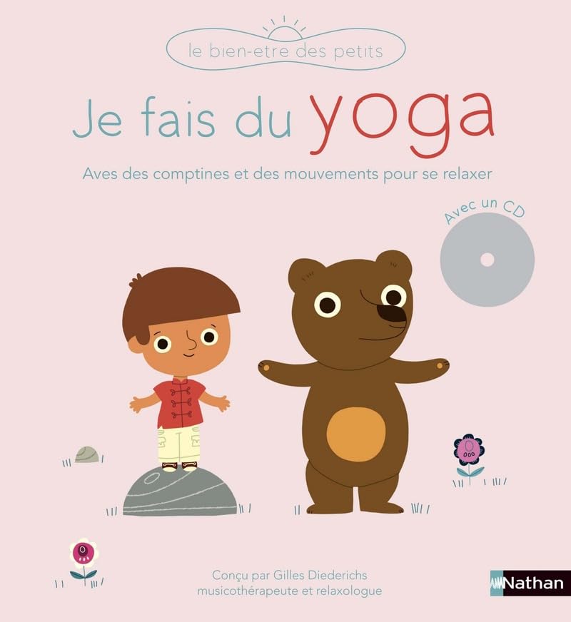 Je fais du yoga - Un livre-CD avec des comptines et des...