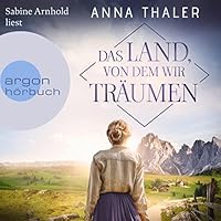 Das Land, von dem wir träumen Hörbuch