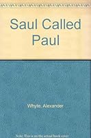 Saul Called Paul B000O2DFQA Book Cover