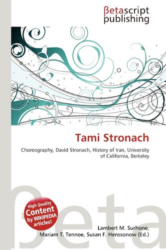 Tami Stronach: Choreography, David Stronach, History of Iran, University of California, Berkeley