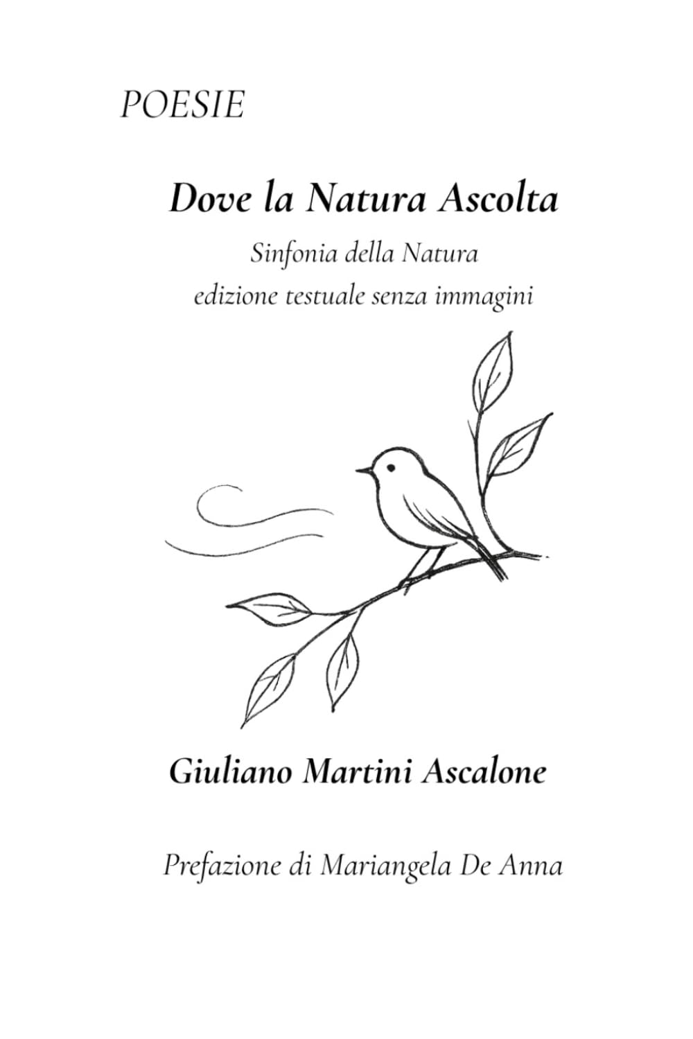 Dove la Natura Ascolta: Sinfonia della Natura - edizione testuale senza immagini