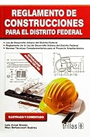 REGLAMENTO DE CONSTRUCCIONES PARA EL DISTRITO FEDERAL. ILUSTRADO Y COMENTADO 6071727170 Book Cover
