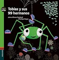 Tobías y sus 99 hermanos/ Tobias and His 99 Siblings (Spanish Edition) 6075675345 Book Cover