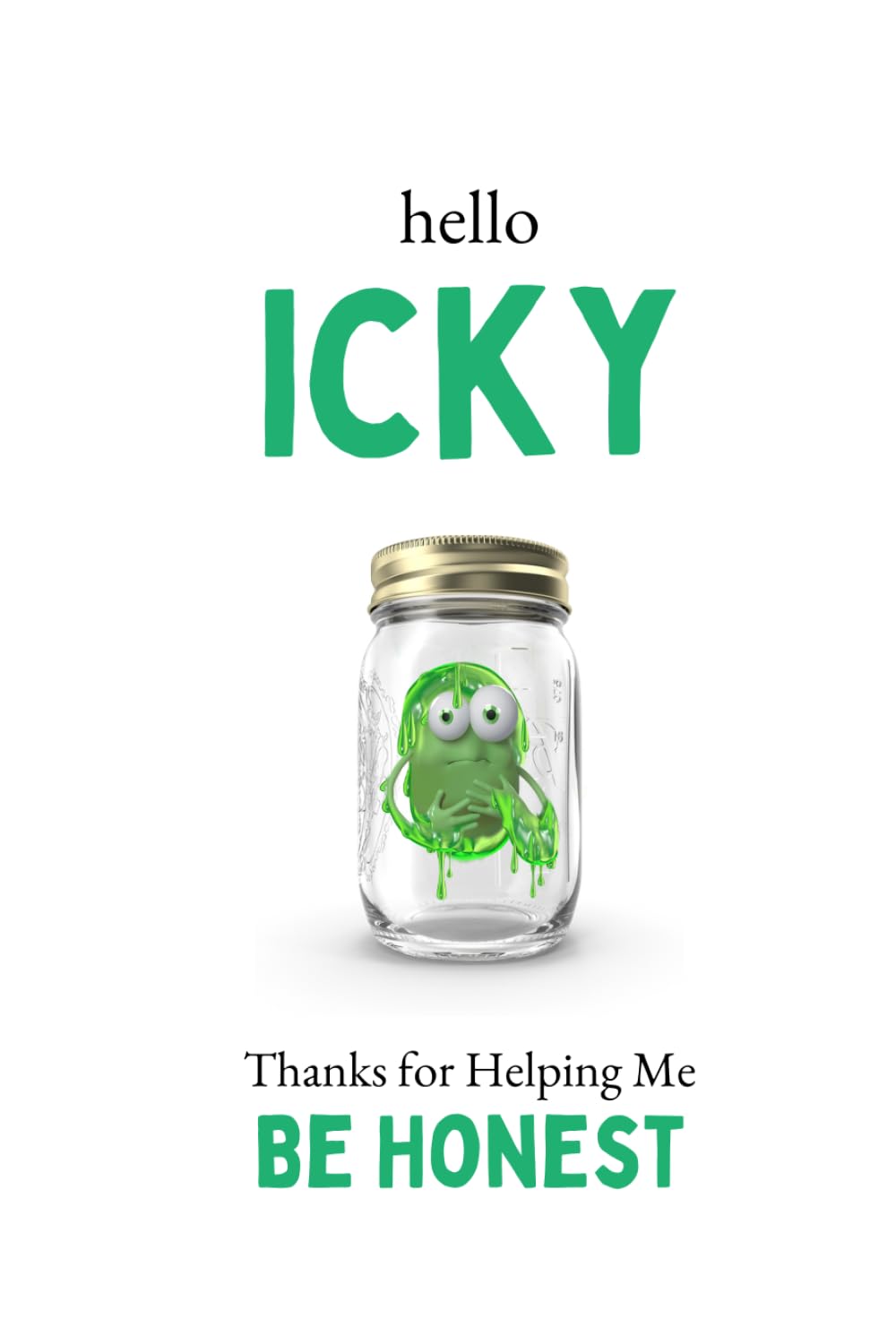 Hello Icky: Thanks for Helping Me Be Honest