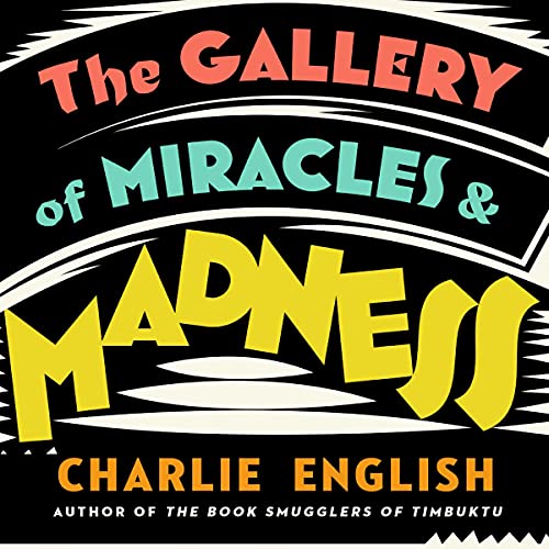 The Gallery of Miracles and Madness by Charlie English episode artwork