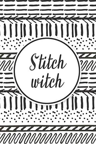 Stitch Witch: Sewing Notebook with Blank Lined and Blank Pages | Unique Gift for Sewers | Quilting Gifts (Stationery Journals)