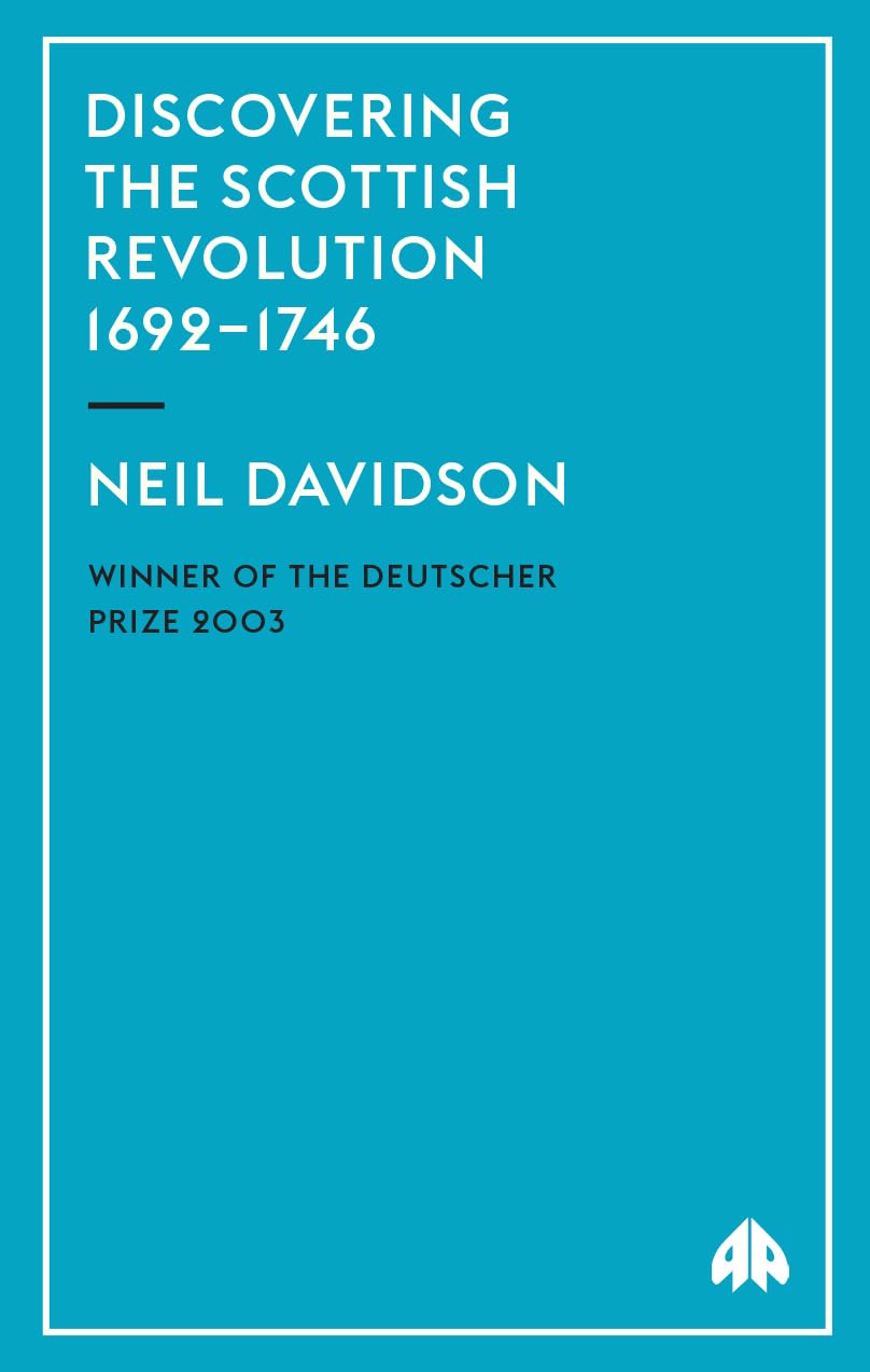 Discovering the Scottish Revolution 1692-1746 - Davidson, Neil