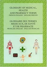 Download Glossary of medical health and pharmacy terms French/English/French PDF