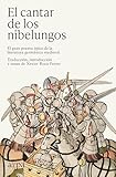 El cantar de los nibelungos: El gran poema épico de la literatura germánica medieval (Clásicos)