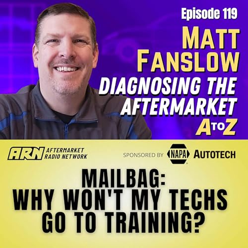Mailbag: Why Won't My Techs Go To Training? [E119] Podcast Por  arte de portada