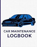  Car maintenance log book: Fuel log book  car maintenance record book auto log book