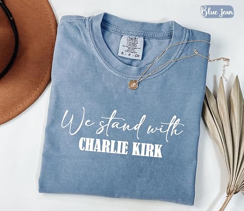 True Patriot Charlie Kirk T-Shirt, We Stand with Charlie Kirk Comfort Colors Shirt Multi4