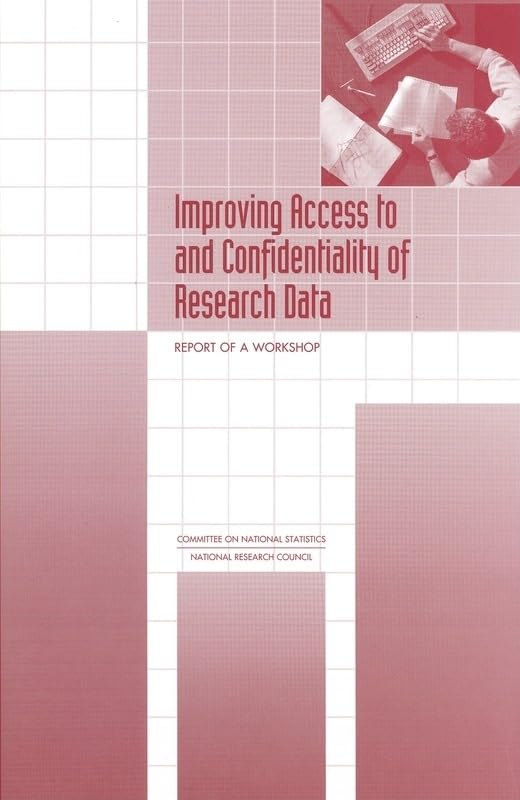 Improving Access to and Confidentiality of Research Data: Report of a Workshop (Compass)