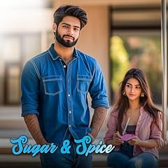 Page de couverture de Sugar & Spice, Episode 1-54 (Marathi Edition)
